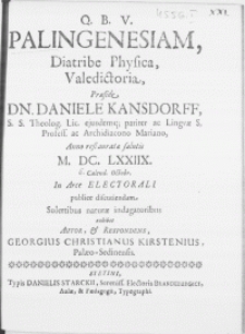 Palingenesiam, Diatribe Physica, Valedictoria