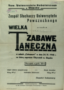 [Afisz. Inc.:] Zespół Słuchaczy Uniersytetu Powszechnego urządza wielką zabawę taneczną [...]