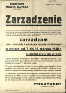 [Afisz] Zarządzenie : [zakaz sprzedaży i podawania napojów alkoholowych w dniach od 7 do 16 czerwca 1948 r.]