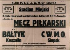 [Afisz. Inc.:] Z cyklu rozgrywek o mistrzostwo A-klasy O.Z.P.N. Szczecin odbędzie się mecz piłkarski