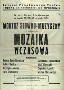 [Afisz. Inc.:] Montaż słowno-muzyczny w II częściach p.t. Mozaika Wczasowa
