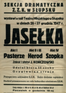 [Afisz. Inc.:] Sekcja Dramatyczna Z.Z.K. w Słupsku wystawi [...] Jasełka