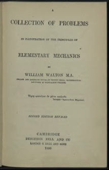 A collection of problems in illustration of the principles of elementary mechanics