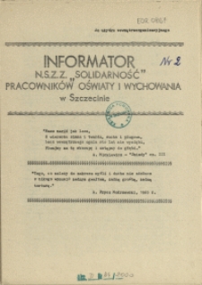 Informator NSZZ "Solidarność" Pracownik&oacute;w Oświaty i Wychowania w Szczecinie. [1981 nr 2]