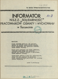 Informator NSZZ "Solidarność" Pracownik&oacute;w Oświaty i Wychowania w Szczecinie. [1981 nr 3]