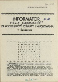 Informator NSZZ "Solidarność" Pracownik&oacute;w Oświaty i Wychowania w Szczecinie. [1981 nr 10]