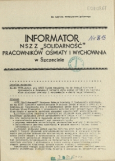 Informator NSZZ "Solidarność" Pracownik&oacute;w Oświaty i Wychowania w Szczecinie. [1981 nr 13]