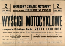 [Afisz] Wyścigi Motocyklowe o nagrodę Polskiego Radia "Złoty Laur Odry" [...]