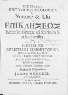 Dissertatio Historico-Philologica De Notione & Usu Epikleseos Ecclesiae Graecae ad Spiritum S. in Eucharistia [...]