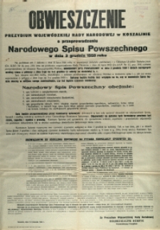 [Afisz. Inc.:] Obwieszczenie Prezydium Wojewódzkiej Rady Narodowej w Koszalinie o przeprowadzeniu Narodowego Spisu Powszechnego w dniu 3 grudnia 1950 roku [...]