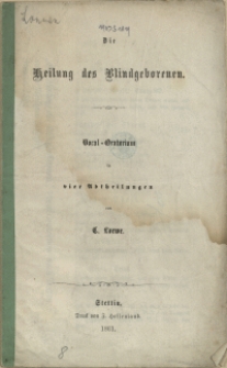 Die Heilung des Blindgeborenen : Vocal-Oratorium in vier Abtheilungen