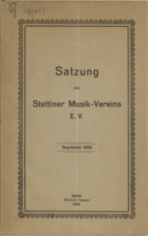 Satzung des Stettiner Musik-Vereins gegründet 1866.