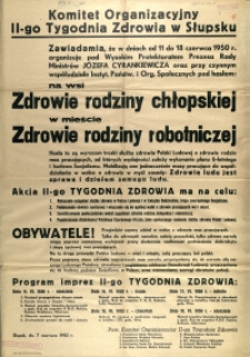 [Afisz. Inc.:] Komitet Organizacyjny II-go Tygodnia Zdrowia w Słupsku [...]