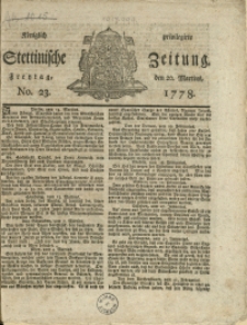 K&ouml;niglich privilegirte Stettinische Zeitung. 1778 No. 23
