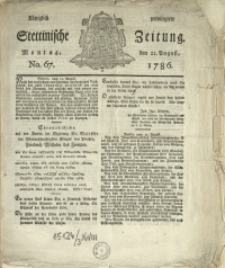 Königlich privilegirte Stettinische Zeitung. 1786 No. 67