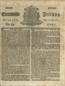 Königlich privilegirte Stettinische Zeitung. 1787 No. 34 + Beylage