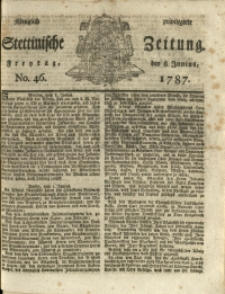 Königlich privilegirte Stettinische Zeitung. 1787 No. 46 + Beylage