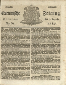 Königlich privilegirte Stettinische Zeitung. 1787 No. 62 + Beylage
