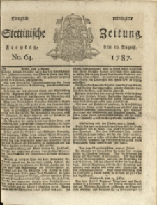 K&ouml;niglich privilegirte Stettinische Zeitung. 1787 No. 64 + Beylage