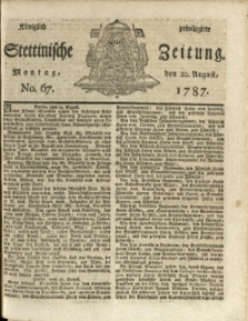 Königlich privilegirte Stettinische Zeitung. 1787 No. 67 + Beylage