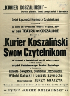 [Afisz] Kurier Koszaliński : Twoje pismo, Tw&oacute;j przyjaciel i doradca