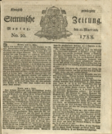 Königlich privilegirte Stettinische Zeitung. 1788 No. 20 + Beylage