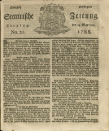 Königlich privilegirte Stettinische Zeitung. 1788 No. 21 + Beylage