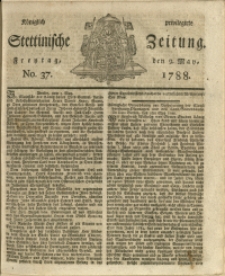 Königlich privilegirte Stettinische Zeitung. 1788 No. 37