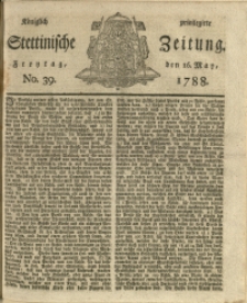 Königlich privilegirte Stettinische Zeitung. 1788 No. 39 + Beylage