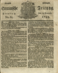 Königlich privilegirte Stettinische Zeitung. 1788 No. 65 + Beylage