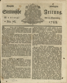 Königlich privilegirte Stettinische Zeitung. 1788 No. 76 + Beylage