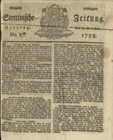 Königlich privilegirte Stettinische Zeitung. 1788 No. 87 + Beylage