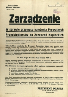 [Afisz] Zarządzenie w sprawie przymusu należenia Prywatnych Przedsiębiorstw do Zrzeszeń Kupieckich