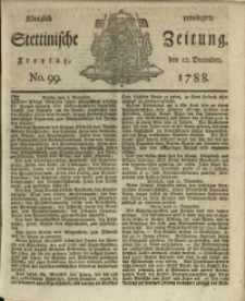 Königlich privilegirte Stettinische Zeitung. 1788 No. 99 + Beylage