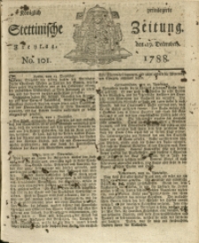 Königlich privilegirte Stettinische Zeitung. 1788 No. 101