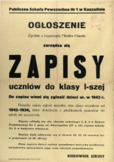 [Afisz. Inc.:] Publiczna Szkoła Powszechna Nr 1 w Koszalinie
