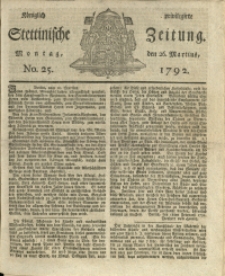 Königlich privilegirte Stettinische Zeitung. 1792 No. 25 + Beylage