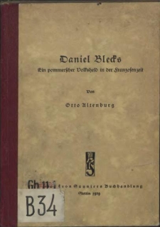 Daniel Blecks : ein pommerscher Volksheld in der Franzosenzeit