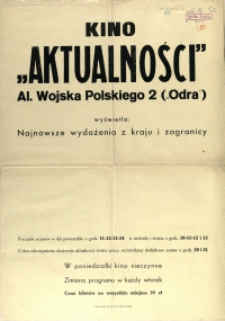 [Afisz. Inc.:] Kino "Aktualności" Al. Wojska Polskiego 2 ("Odra")...