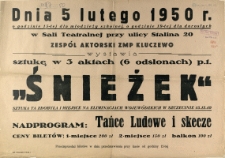 [Afisz] Śnieżek : sztuka w 3 aktach (6 odsłonach)