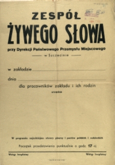 [Afisz] Zespół Żywego Słowa przy Dyrekcji Państwowego Przemysłu Miejscowego w Szczecinie