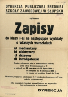 [Afisz. Inc.:] Dyrekcja Publicznej Średniej Szkoły Zawodowej w Słupsku ogłasza zapisy