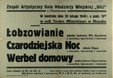 [Afisz] Zesp&oacute;ł Artystyczny Koła Młodzieży Wiejskiej "Wici" z Charnowa [...] wystawi [...]
