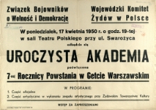 [Afisz] Uroczysta Akademia poświęcona 7-mej Rocznicy Powstania w Getcie Warszawskim