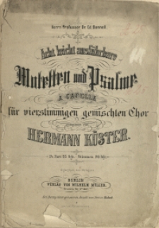 Acht leicht ausführbare Motetten und Psalme : a cappella für vierstimmigen gemischten Chor