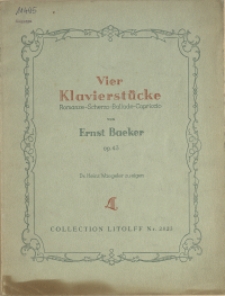 Vier Klavierstücke : Romanze - Scherzo - Ballade - Capriccio : op. 43