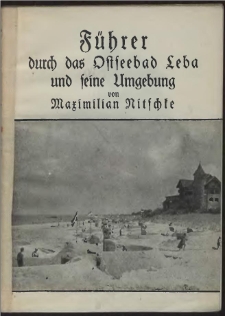 Führer durch das Ostseebad Leba und seine Umgebung