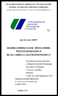 Badania doświadczalne i modelowanie procesu bioadsorpcji metali ciężkich z roztworów wodnych