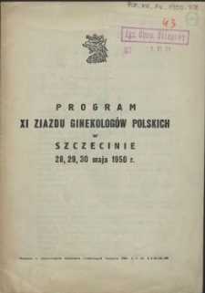 Program XI Zjazdu Ginekolog&oacute;w Polskich w Szczecinie 28, 29, 30 maja 1950 r.