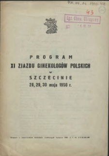 Program XI Zjazdu Ginekologów Polskich w Szczecinie 28, 29, 30 maja 1950 r.